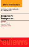 Respiratory Emergencies, An Issue of Emergency Medicine Clinics of North America - ROBERT J. (CHIEF,  Emergency Medicine, Legacy Emanuel Health Center) Vissers ; Michael A., M.D. (Residency Program Director, Medical Director, MedCenter Air, Department of Emergency Medicine, Carolinas Medical Center, Charlotte, NC; Associate Professor of Emergency Medicine, University of North Caro - 9780323413282
