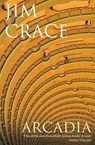 Arcadia - Jim Crace - 9780330453332