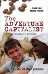 The Adventure Capitalist - Conor Woodman - 9780330506502