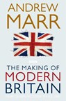 The Making of Modern Britain - Andrew Marr - 9780330510998