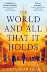 The World and All That It Holds - Aleksandar Hemon - 9780330515795