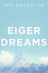Eiger Dreams - Jon Krakauer - 9780330527958