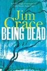 Being Dead - Jim Crace - 9780330537049