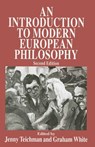 An Introduction to Modern European Philosophy - TEICHMAN,  Jenny ; White, Graham - 9780333724637
