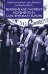 Feminisms and Women's Movements in Contemporary Europe - DIAMOND,  Hanna ; Marsh, Rosalind - 9780333734797