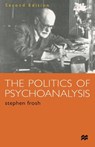 The Politics of Psychoanalysis - Stephen Frosh - 9780333763445