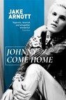Johnny Come Home - Jake Arnott - 9780340818596
