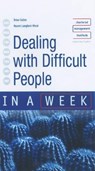 Dealing With Difficult People in a Week -  - 9780340849651