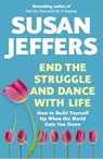 End the Struggle and Dance With Life - Susan Jeffers - 9780340897607