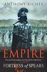 Fortress of Spears: Empire III - Anthony Riches - 9780340920381