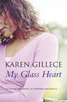 My Glass Heart - Karen Gillece - 9780340924471