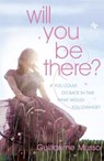 Will You Be There? - Guillaume Musso - 9780340933732