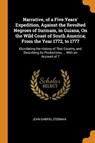 Narrative, of a Five Years' Expedition, Against the Revolted Negroes of Surinam, in Guiana, on the Wild Coast of South America; From the Year 1772, to 1777 - STEDMAN,  John Gabriel - 9780342032143