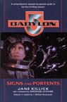 Babylon 5: Signs and Portents - Jane Killick - 9780345424471