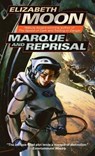 Marque and Reprisal - Elizabeth Moon - 9780345447593