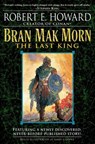 BRAN MAK MORN THE LAST KING - Robert E. Howard - 9780345461544