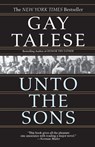 Unto the Sons - Gay Talese - 9780345463425