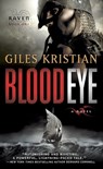 Blood Eye: A Novel (Raven: Book 1) - Giles Kristian - 9780345535078