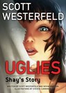Uglies: Shay's Story (Graphic Novel) - Scott Westerfeld ; Devin Grayson - 9780345535108