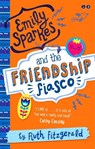 Emily Sparkes and the Friendship Fiasco - Ruth Fitzgerald - 9780349001821