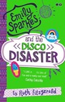 Emily Sparkes and the Disco Disaster - Ruth Fitzgerald - 9780349001869