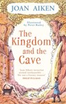 The Kingdom and the Cave - Joan Aiken - 9780349005874