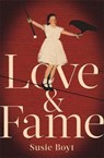Love & Fame - Susie Boyt - 9780349008905