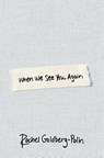 When We See You Again - Rachel Goldberg-Polin - 9780349022413