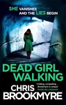Dead Girl Walking - Chris Brookmyre - 9780349140247