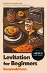 Levitation for Beginners - Suzannah Dunn - 9780349141350
