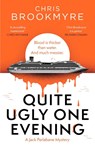 Quite Ugly One Evening - Chris Brookmyre - 9780349145822