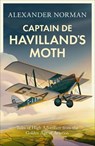 Captain de Havilland's Moth - Alexander Norman - 9780349146430