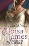 Enchanting Pleasures - Eloisa James - 9780349404424