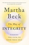 The Way of Integrity - Martha Beck - 9780349426013