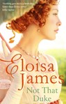 Not That Duke - Eloisa James - 9780349434414