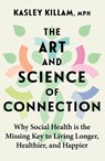 The Art and Science of Connection - Kasley Killam - 9780349436210