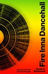 Fire Inna Dancehall - Derek Bardowell - 9780349704708