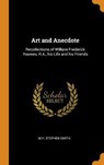 Art and Anecdote - SMITH,  M H Stephen - 9780353019607