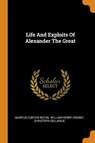 Life and Exploits of Alexander the Great - RUFUS,  Quintus Curtius ; Cellarius, Christoph - 9780353485440