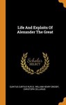 Life and Exploits of Alexander the Great - RUFUS,  Quintus Curtius ; Cellarius, Christoph - 9780353485457
