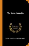 The Union Haggadah - CENTRAL CONFERENCE O - 9780353547735
