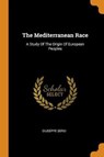 The Mediterranean Race - SERGI,  Giuseppe - 9780353554405