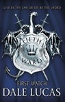 The Fifth Ward: First Watch - Dale Lucas - 9780356509358