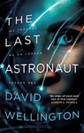The Last Astronaut - David Wellington - 9780356512297
