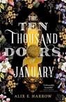 The Ten Thousand Doors of January - Alix E. Harrow - 9780356512440