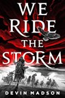 We Ride the Storm - Devin Madson - 9780356514079