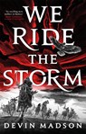 We Ride the Storm - Devin Madson - 9780356514086