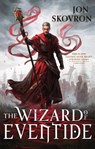 The Wizard of Eventide - Jon Skovron - 9780356514895