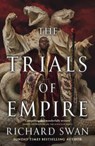 The Trials of Empire - Richard Swan - 9780356516479