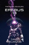 Erebus-13 - David Wellington - 9780356521459